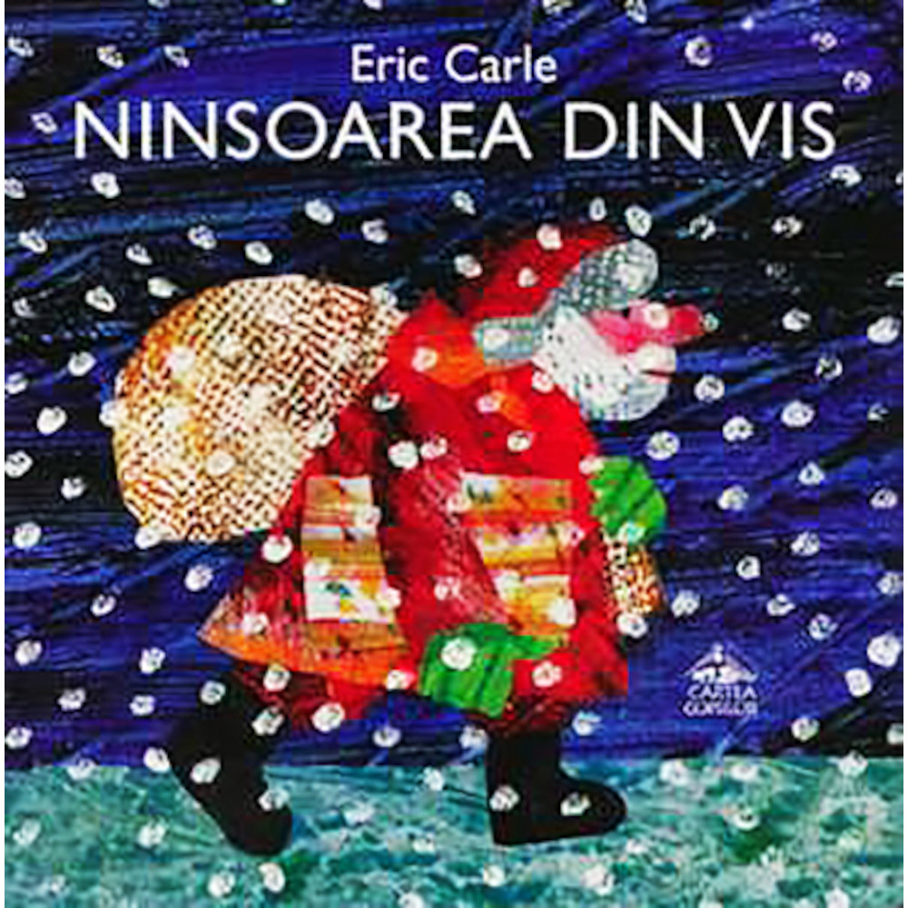 Ninsoarea din vis - Eric Carle