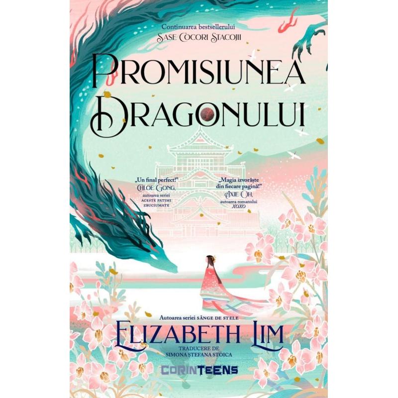 Sase Cocori Stacojii Vol. 2 Promisiunea Dragonului - Elizabeth Lim