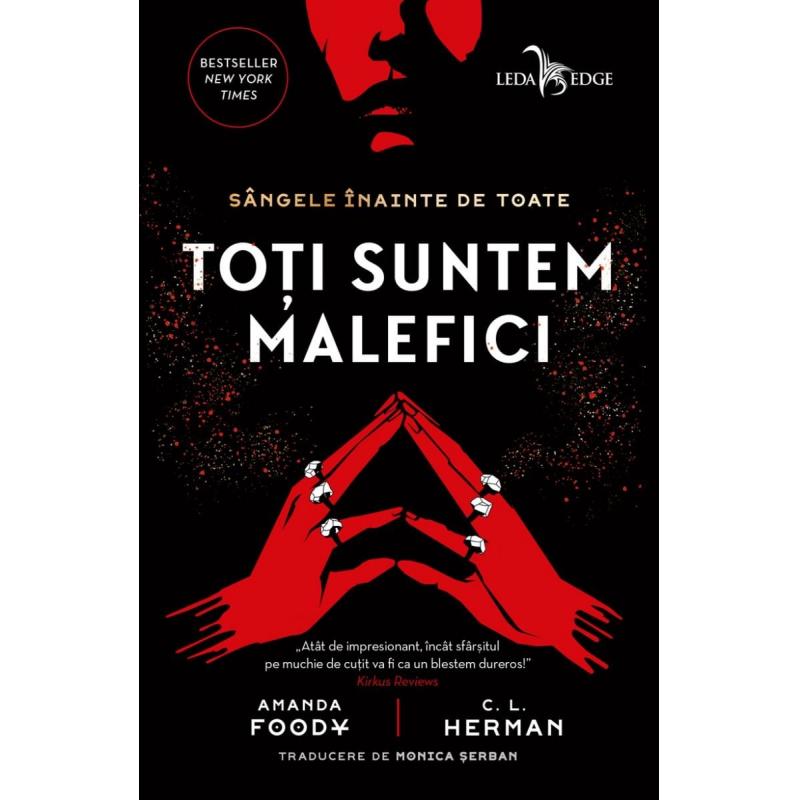 Toti Suntem Malefici - Amanda Foody, C. L. Herman