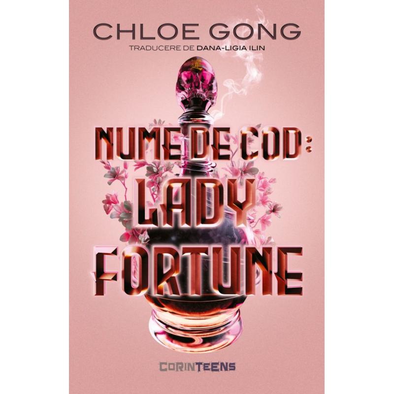 Nume De Cod Lady Fortune - Chloe Gong