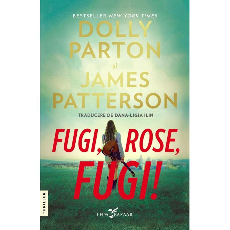 Fugi, Rose, Fugi! - Dolly Parton, James Patterson