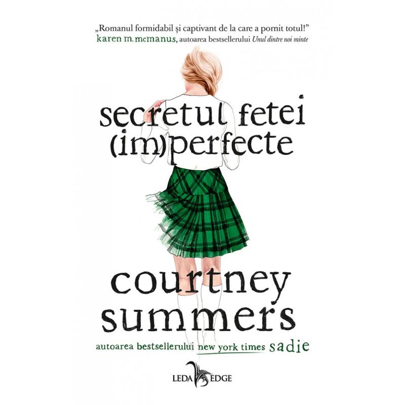 Secretul Fetei (Im)Perfecte - Courtney Summers