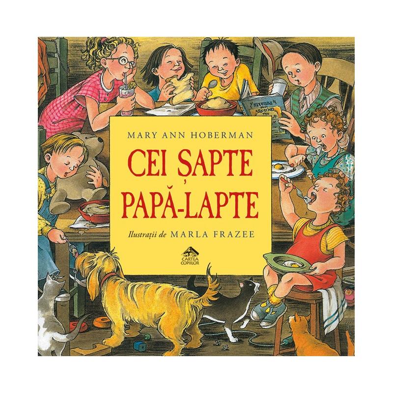 Cei sapte papa-lapte - Mary Ann Hoberman ilustratii de Marla Frazee