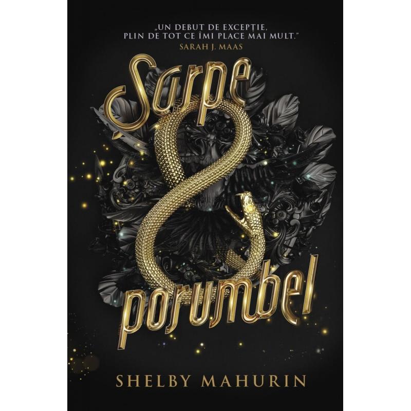 Sarpe Si Porumbel - Shelby Mahurin