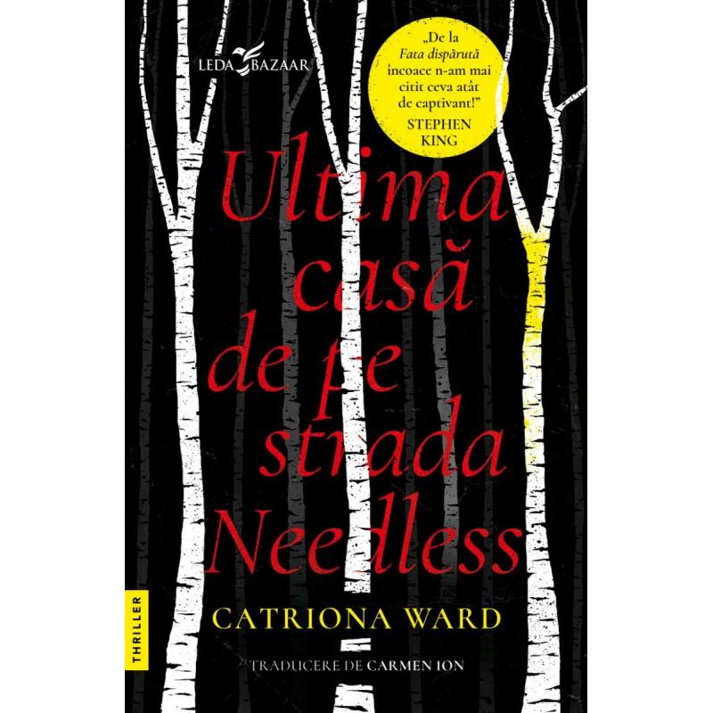 Ultima Casa De Pe Strada Needless - Catriona Ward