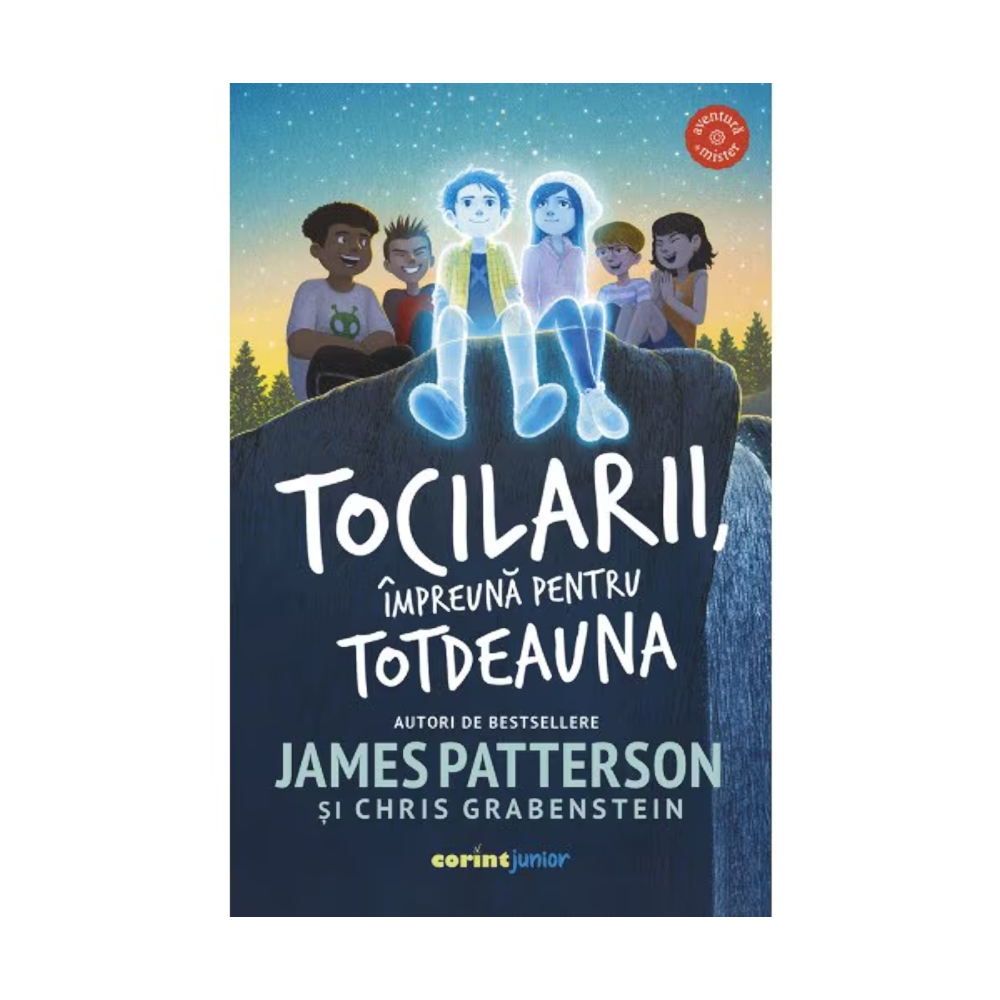 Tocilarii, impreuna pentru totdeauna - James Patterson, Chris Grabenstein